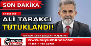 Gazeteci Ali Tarakcı tutuklandı