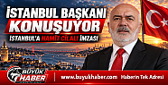 İSTANBUL BAŞKANI KONUŞUYOR