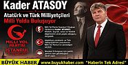 Kader Atasoy Atatürkçüler ve Türk Milliyetçileri...