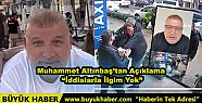 Muhammet Altınbaş'tan Açıklama İddialarla...