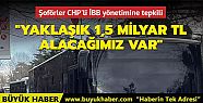 Şoförler CHP'li İBB yönetimine tepkili