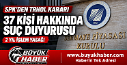 SPK'den TRHOL işlemlerine ilişkin karar...