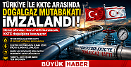 Türkiye ile KKTC Arasında Tarihi Doğalgaz...