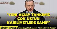 Yeni Altay tankımız çok üstün kabiliyetlere...