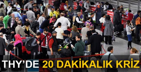 THY'de 20 dakikalık kriz