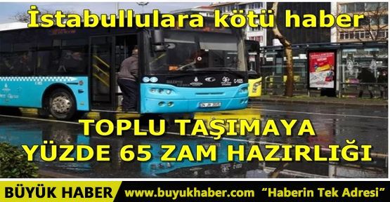 TOPLU TAŞIMAYA ZAM