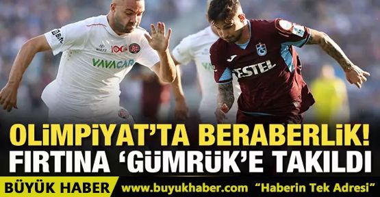 Trabzonspor, Karagümrük engelini aşamadı