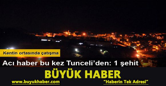 Tunceli’de polis lojmanlarına saldırı:1 polis şehit