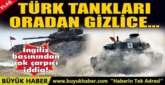 Türk tankları Başika’dan gizlice IŞİD’i vuruyor