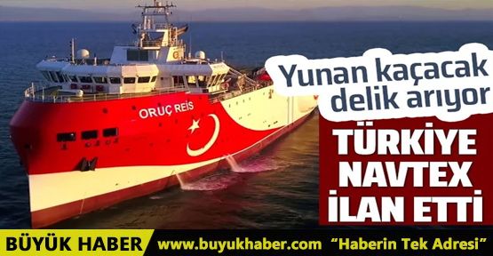 Türkiye NAVTEX ilan etti! Yunanistan korktu
