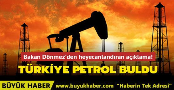 Türkiye petrol buldu