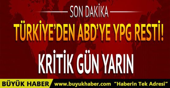 Türkiye'den ABD'ye YPG resti