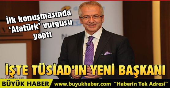 TÜSİAD'ın yeni başkanı Erol Bilecik oldu