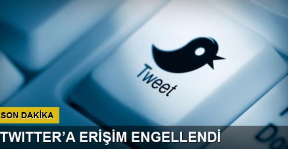 Twitter’a erişim engellendi