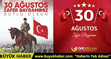 GNL Reklam 30 Ağustos Zafer Bayramımız Kutlama Mesajı