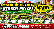 ATASOY PEYZAJ, DOĞANIN GÜZELLİĞİNİ YAŞAM ALANLARINA TAŞIYOR!
