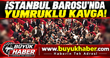 İSTANBUL BAROSU GENEL KURULU’NDA KAVGA