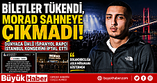 BİLETLER TÜKENDİ, MORAD SAHNEYE ÇIKMADI