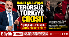 HAMİT CİLALI’DAN TERÖRSÜZ TÜRKİYE ÇIKIŞI
