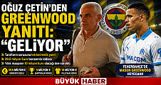 Oğuz Çetin'den Greenwood Transferi İçin Dikkat Çeken Söz Geliyor