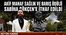 Akif Manaf Sağlık ve Barış Ödülü Sabiha Gökçen’e İthaf Edildi