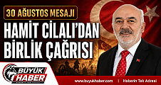 Hamit Cilalı’dan 30 Ağustos Mesajı ve Eylül Ayı İçin Birlik Çağrısı