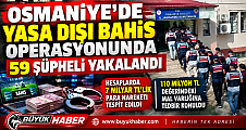 OSMANİYE MERKEZLİ 8 İLDE DEV YASA DIŞI BAHİS OPERASYONU