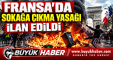 FRANSA'DA SOKAĞA ÇIKMA YASAĞI