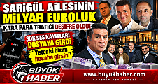 SARIGÜL AİLESİ HAKKINDA MİLYAR EUROLUK KARA PARA İDDİASI! SES KAYITLARI GÜNDEMDE