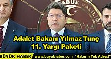 Adalet Bakanı Tunç: Bazı suçlarda ceza 7,5 yıla kadar çıkacak