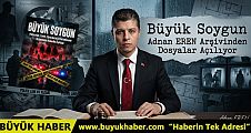  Adnan EREN arşivinden dosyalar açılıyor