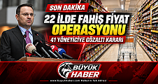 22 İLDE FAHİŞ FİYAT OPERASYONU