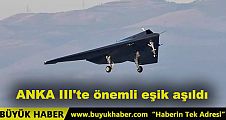 ANKA III’te Büyük Başarı! Kritik Otopilot Testleri Tamamlandı