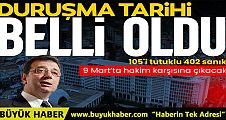 İmamoğlu davasında duruşma tarihi açıklandı 9 Mart 2026