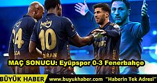 MAÇ SONUCU: Eyüpspor 0-3 Fenerbahçe