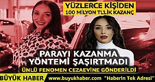 Ünlü fenomen cezaevine gönderildi