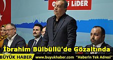 İbrahim Bülbüllü Gözaltında