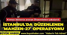İstanbul'da düzenlenen ‘Mahzen-27' operasyonu