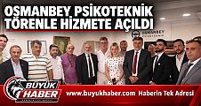 Osmanbey Psikoteknik Değerlendirme Merkezi Törenle Hizmete Açıldı
