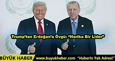 Trump’tan Erdoğan’a Övgü: “Harika Bir Lider”