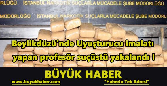 Uyuşturucu imalatı yapan profesör suçüstü yakalandı