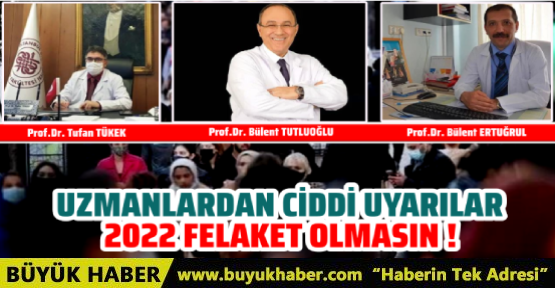 Uzmanlardan 2022 İçin Ciddi Uyarılar....