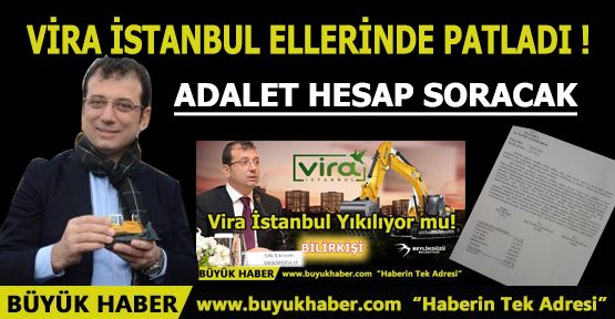 VİRA İSTANBUL ELLERİNDE PATLADI!