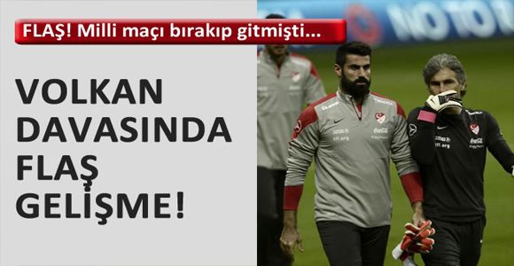 Volkan Demirel davasında flaş gelişme