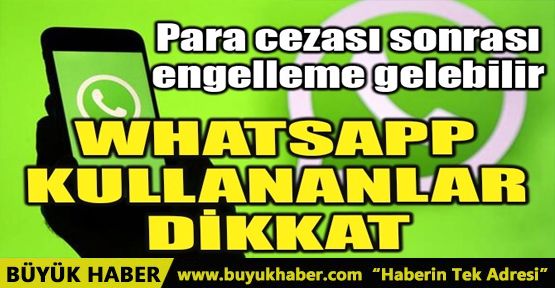 WHATSAPP KULLANANLAR DİKKAT