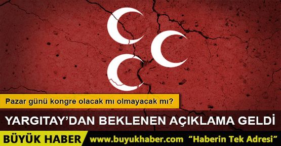 Yargıtay'dan MHP açıklaması