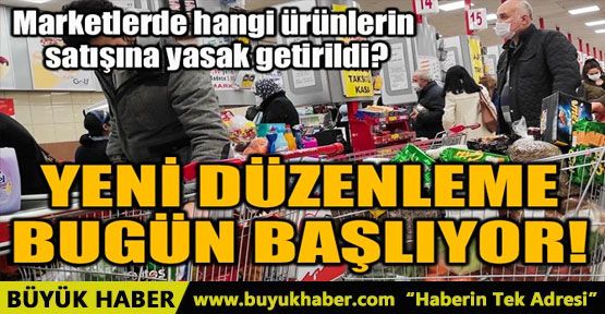 YENİ DÜZENLEME BUGÜN BAŞLIYOR