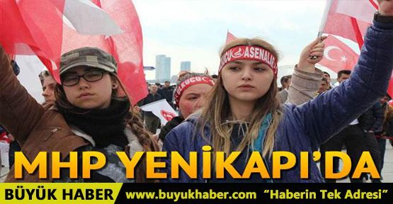 Yenikapı'da MHP Mitingi Düzenleniyor