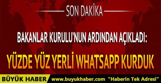 Yerli WhatsApp kurduk