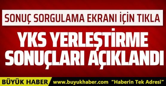 YKS yerleştirme sonuçları açıklandı!